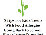 5 Tips For Kids/Teens With Food Allergies Going Back To School | Taylor, Teen on a Gluten Free Mission